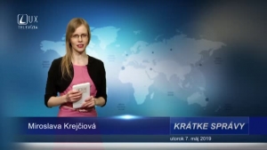 KRÁTKE SPRÁVY (7.5.2019)