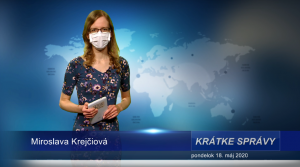 KRÁTKE SPRÁVY (18.5.2020)