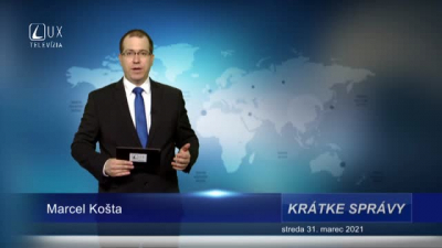 KRÁTKE SPRÁVY (31.3.2021)