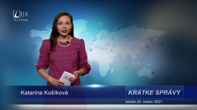 KRÁTKE SPRÁVY (24.3.2021)