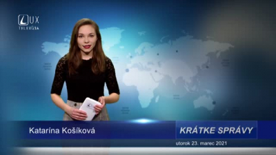 KRÁTKE SPRÁVY (23.3.2021)