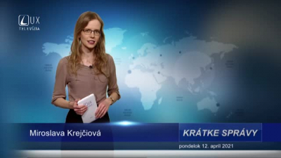 KRÁTKE SPRÁVY (12.4.2021)