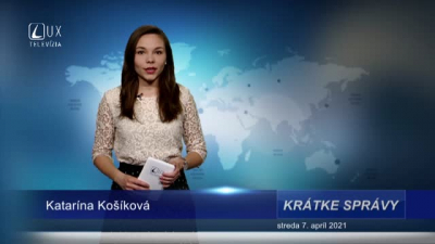 KRÁTKE SPRÁVY (7.4.2021)