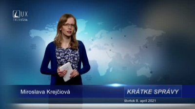 KRÁTKE SPRÁVY (8.4.2021)