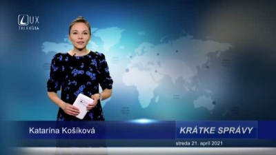 KRÁTKE SPRÁVY (21.4.2021)