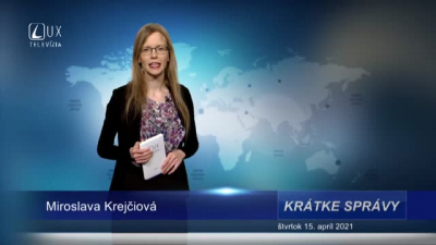 KRÁTKE SPRÁVY (15.4.2021)