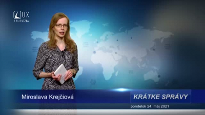 KRÁTKE SPRÁVY (24.5.2021)