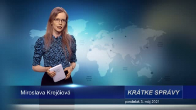 KRÁTKE SPRÁVY (3.5.2021)