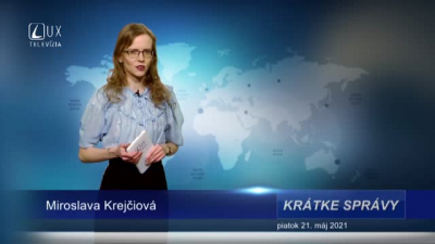 KRÁTKE SPRÁVY (21.5.2021)