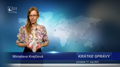 KRÁTKE SPRÁVY (17.5.2021)