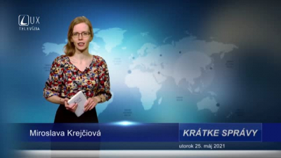 KRÁTKE SPRÁVY (25.5.2021)