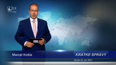 KRÁTKE SPRÁVY (22.6.2021)