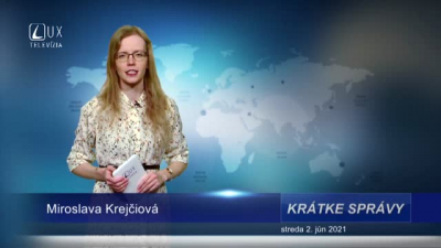 KRÁTKE SPRÁVY (2.6.2021)