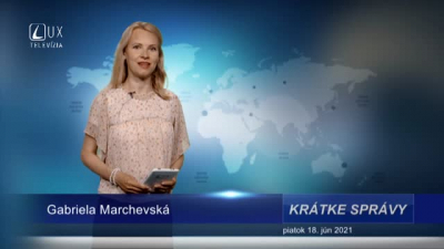 KRÁTKE SPRÁVY (18.6.2021)