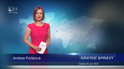 KRÁTKE SPRÁVY (30.6.2021)