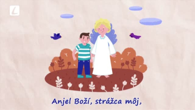 ANJEL BOŽÍ, STRÁŽCA MÔJ