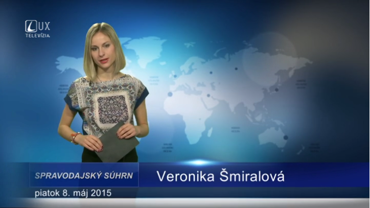 Spravodajský súhrn (08.05.2015)