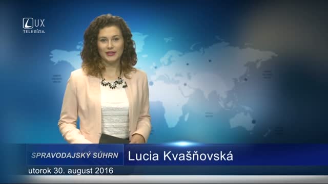 Spravodajský súhrn (30.8.2016)